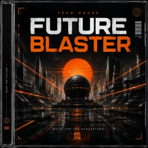 Tech House "Future Blaster"